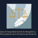 CAJA DE SEGURIDAD SOCIAL DE ABOGADOS Y PROCURADORES DE LA PROVINCIA DE SF CAJA DE SEGURIDAD SOCIAL DE ABOGADOS Y PROCURADORES DE LA PROVINCIA DE SF